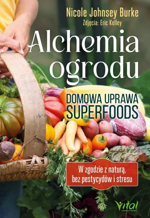 Alchemia ogrodu domowa uprawa superfoods
