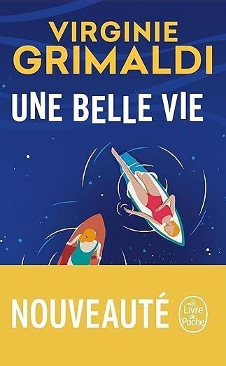 Une belle vie, Virginie Grimaldi