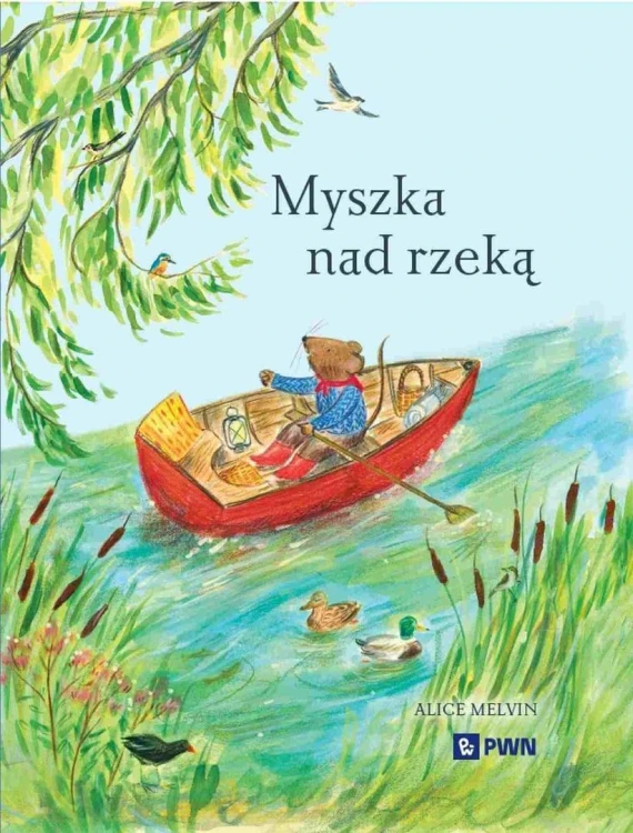 Myszka nad rzeką. Wyprawa krajoznawcza