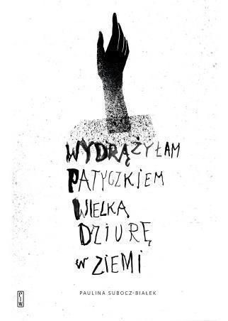 Wydrążyłam patyczkiem wielką dziurę w ziemi