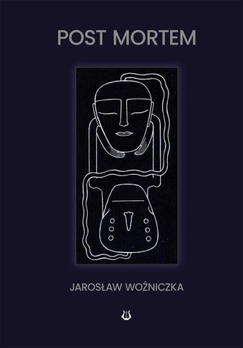 Post Mortem, Jarosław Woźniczka