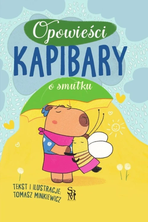 Opowieści kapibary o smutku, Tomasz Minkiewicz