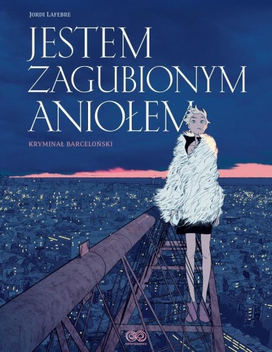 Jestem zagubionym aniołem, Jordi Lafebre
