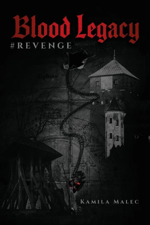 Blood Legacy #Revenge, Kamila Malec
