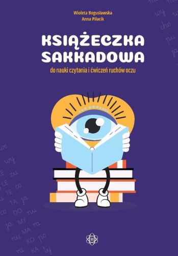 Książeczka sakkadowa do nauki czytania i ćwiczeń..