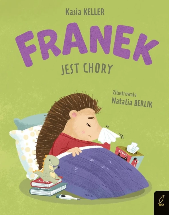 Jeżyk Franek. Franek jest chory, Katarzyna Keller
