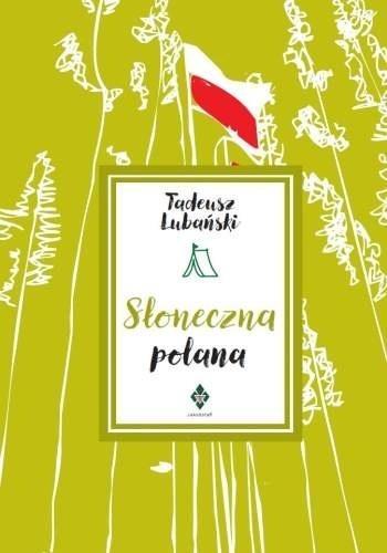 Słoneczna polana, Tadeusz Lubański
