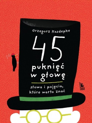 45 puknięć w głowę. Słowa i pojęcia które warto...