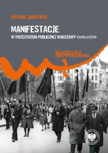 Manifestacje w przestrzeni publicznej Warszawy