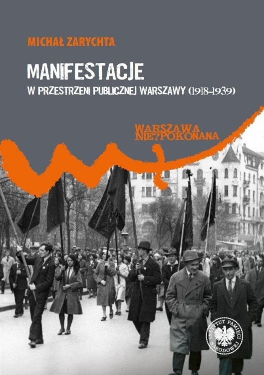 Manifestacje w przestrzeni publicznej Warszawy