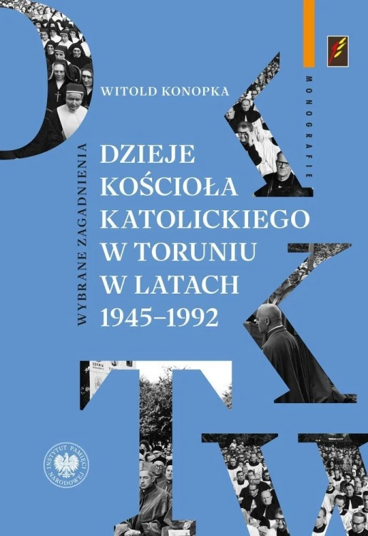 Dzieje Kościoła katolickiego w Toruniu..
