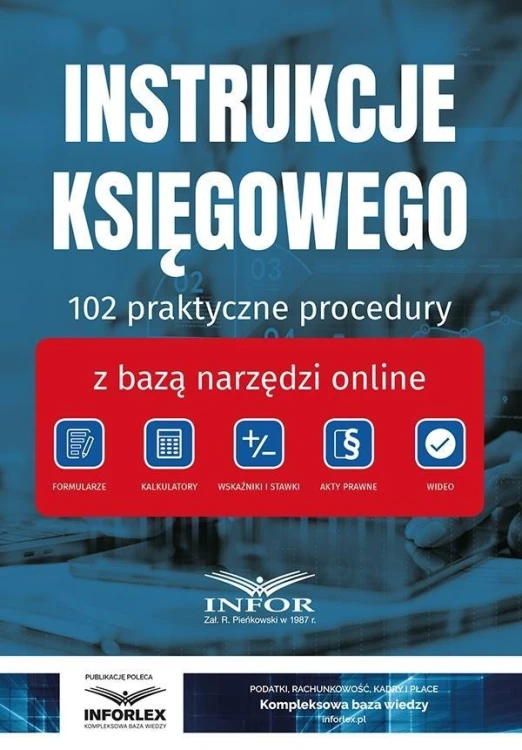 Instrukcje Księgowego.. 102 praktyczne procedury..