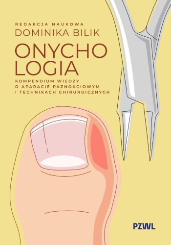 Onychologia. Kompendium wiedzy o aparacie..