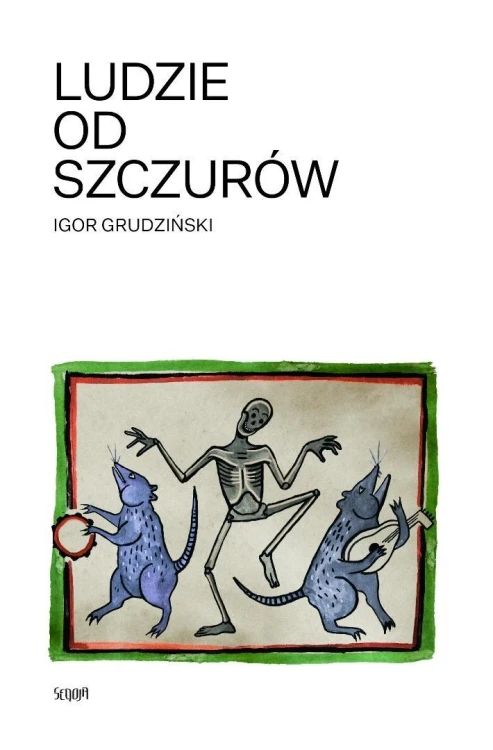 Ludzie od szczurów, Igor Grudziński