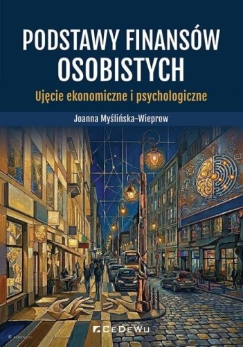 Podstawy finansów osobistych. Ujęcie ekonomiczne..