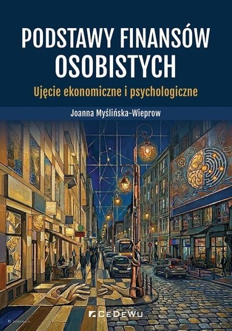Podstawy finansów osobistych. Ujęcie ekonomiczne..