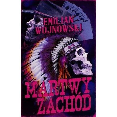 Martwy Zachód, Emilian Wojnowski