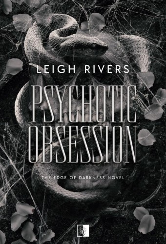 The Edge of Darkness Novel. Psychotic Obsession