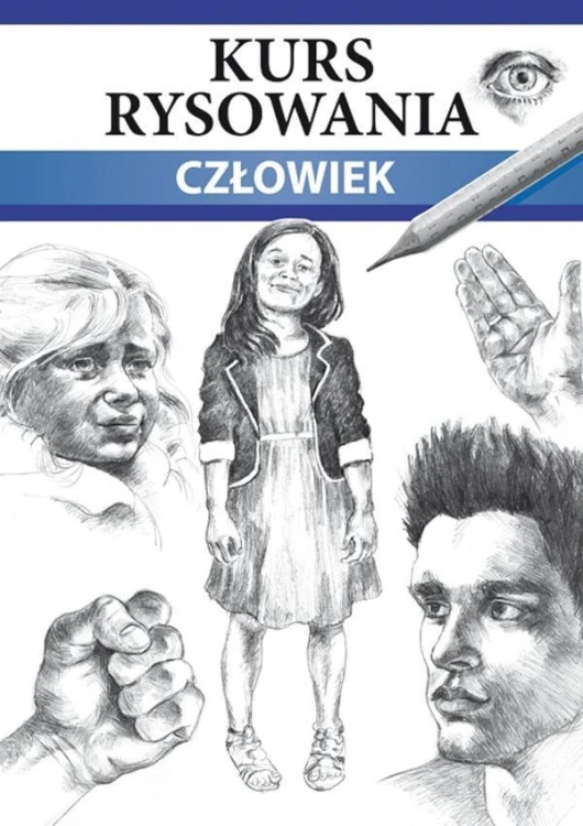 Kurs rysowania. Człowiek. Różne techniki