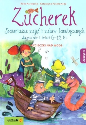 Zucherek z.4 Wycieczki nd wodę. Scenariusze.. w.2