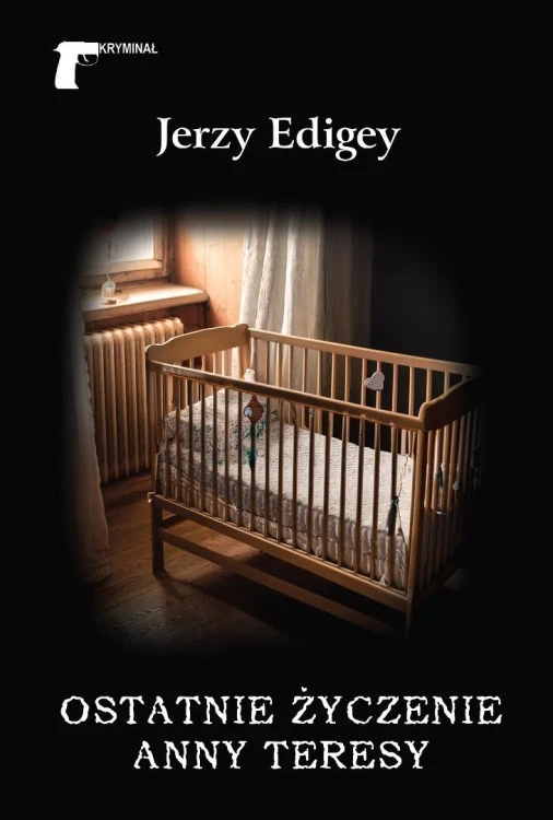 Ostatnie życzenie Anny Teresy, Jerzy Edigey