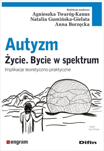 Autyzm. Życie. Bycie w spektrum