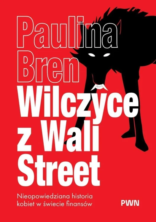 Wilczyce z Wall Street. Nieopowiedziana historia..
