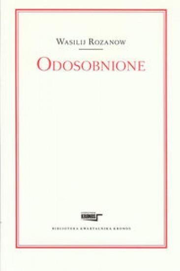 Odosobnione, Wasilij Rozanow