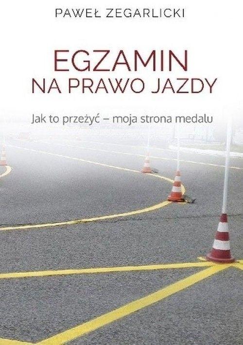 Egzamin na prawo jazdy, Paweł Zegarlicki
