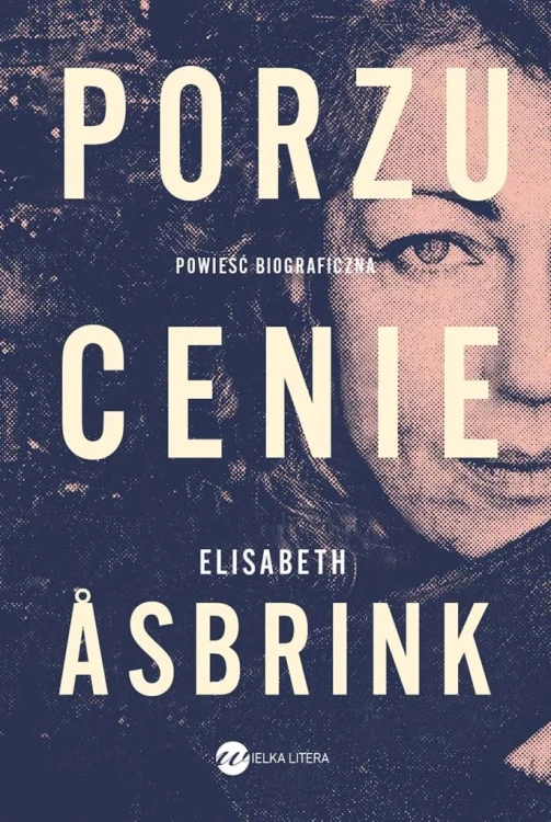 Porzucenie, Elizabeth Asbrink, Natalia Kołaczek