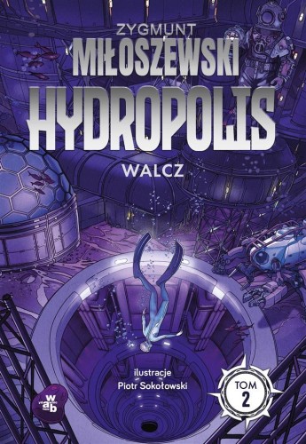 Hydropolis T.2 Walcz, Zygmunt Miłoszewski