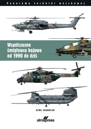 Współczesne śmigłowce bojowe od 1990 do dziś