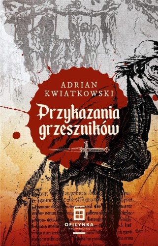 Przykazania grzeszników, Adrian Kwiatkowski