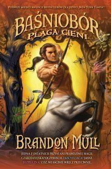 Baśniobór - T3. Plaga cieni BR, Brandon Mull