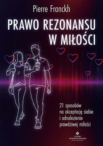 Prawo Rezonansu w miłości, Pierre Franckh