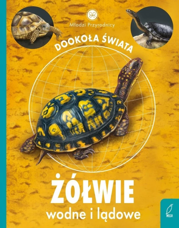 Młodzi przyrodnicy. Żółwie wodne i lądowe
