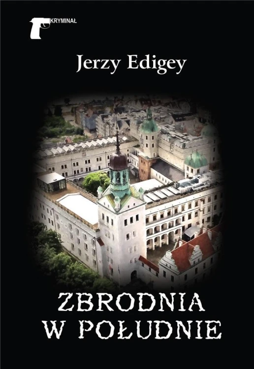 Zbrodnia w południe, Jerzy Edigey
