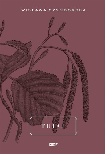 Tutaj w.2022, Wisława Szymborska