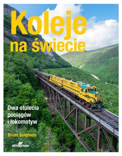 Koleje na świecie, Brian Solomon
