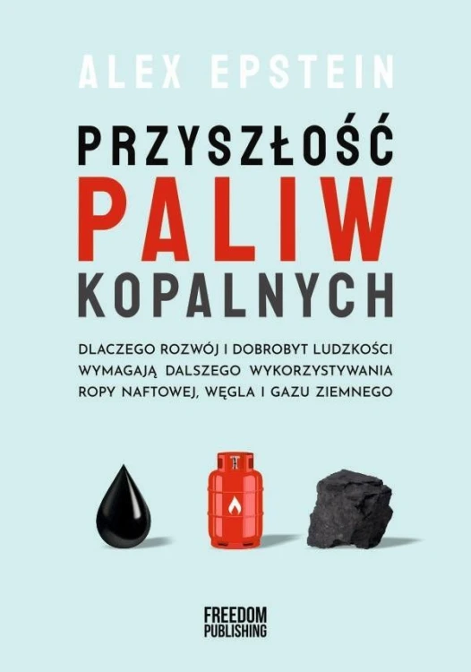Przyszłość paliw kopalnych, Alex Epstein