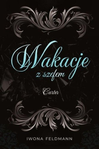 Szefowie T.2 Wakacje z szefem. Carter