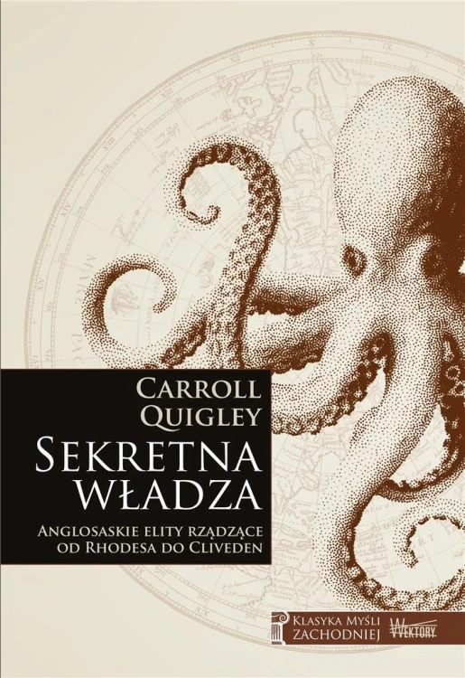 Sekretna władza, Carroll Quigley