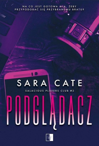 Salacious Players Club T.2 Podglądacz, Sara Cate