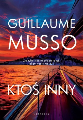Ktoś inny, Guillaume Musso
