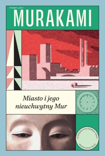 Miasto i jego nieuchwytny Mur TW, Haruki Murakami