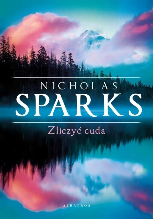Zliczyć cuda, Nicholas Sparks