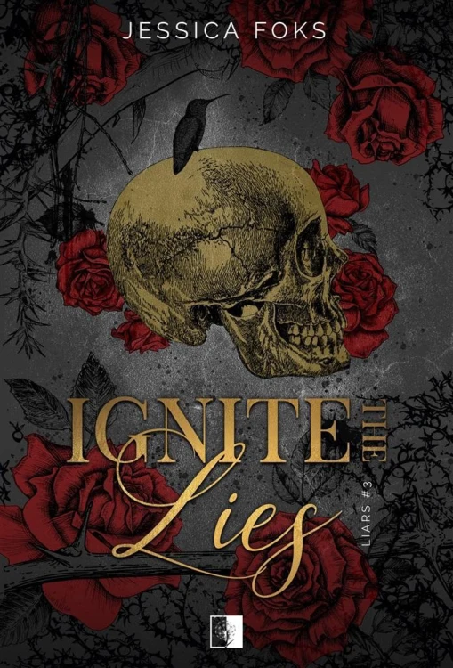 Ignite the Lies, Jessica Foks