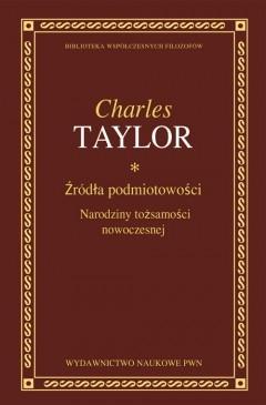 Źródła podmiotowości, Charles Taylor