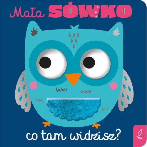 Mała sówko, co tam widzisz?, praca zbiorowa