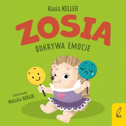 Zosia odkrywa emocje, Kasia Keller
